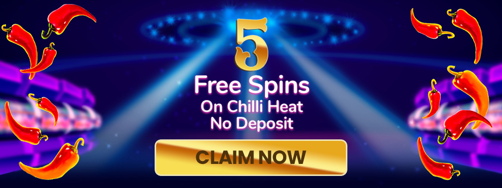 5-free-no-deposit-spins-on-chilli-heat1